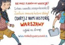„Raz dwa trzy warszawiakiem jesteś Ty” nowy projekt Muzeum Historii Polski
