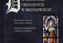 „Dynamika przemian społecznych i religijnych w średniowieczu” - T. Grabarczyka i T. Nowaka - recenzja