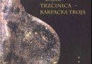 „Trzcinica – Karpacka Troja” - J. Gancarski - recenzja