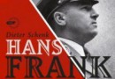 „Hans Frank. Biografia generalnego gubernatora” - D. Schenk - recenzja