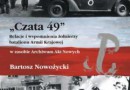 „Czata 49 Relacje i wspomnienia...” - B. Nowożycki (oprac.) - recenzja