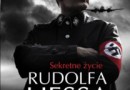„Sekretne życie Rudolfa Hessa” – S. McGinty – recenzja