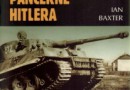 „Wojska pancerne Hitlera 1933-1945” – I. Baxter – recenzja