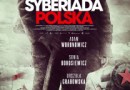Początek gehenny Polaków - „Syberiada  Polska”, J. Zaorski - recenzja filmu