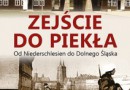 „Zejście do piekła. Od Niederschlesien do Dolnego Śląska” – Leszek Adamczewski – recenzja.