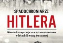 „Spadochroniarze Hitlera. Niemieckie operacje powietrznodesantowe w latach II wojny światowej” – T. Nowakowski, M. Skotnicki - recenzja