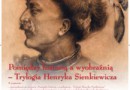 Obchody roku Henryka Sienkiewicza na Targach Książki Historycznej