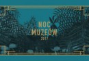 Noc Muzeów w Warszawie 2017. Zobacz tegoroczny program