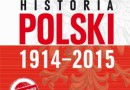 „Historia Polski 1914–2015” W. Roszkowski - premiera