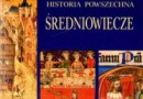 „Historia powszechna. Średniowiecze” - J. Strzelczyk - recenzja