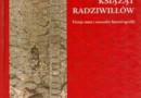„Protoplaści Książąt Radziwiłłów. Dzieje mitu i meandry historiografii” - M. Antoniewicz - recenzja