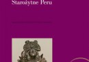 „Starożytne Peru” – J. Szykulski - recenzja