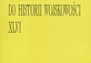 Zeszyty Naukowe Muzeum Wojska w Białymstoku (nr 22/2010) oraz Studia i Materiały do Historii Wojskowości (nr 46/2009)