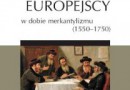 „Żydzi europejscy w dobie merkantylizmu (1550–1750)” - J.I. Israel - recenzja