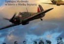 „303. Dywizjon Myśliwski w bitwie o Wielką Brytanię” - J. Kutzner - recenzja