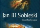 „Jan III Sobieski” - L. Podhorodecki - recenzja