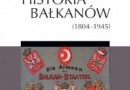 „Historia Bałkanów (1804-1945)” - S. K. Pavlowitch - recenzja