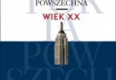 „Historia powszechna. Wiek XX” - J. Tyszkiewicz, E. Czapiewski - recenzja