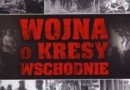 „Wojna o kresy wschodnie 1918–1921” - L. Wyszczelski - recenzja