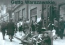 „Getto Warszawskie/Warsaw Ghetto” - A. Grupińska, J. Jagielski, P. Szapiro - recenzja