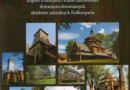 „Historia zapisana w drewnie…” - K. Staszewski, D. Zielińska (red.) - recenzja