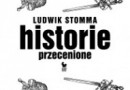 „Historie przecenione” - L. Stomma - recenzja