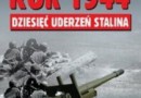 „Rok 1944. Dziesięć uderzeń Stalina” - W. Bieszanow - recenzja