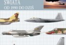 „Siły powietrzne świata od 1990 do dziś” - T. Newdick, T. Cooper - recenzja