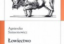 „Łowiectwo w Polsce Piastów i Jagiellonów” - A. Samsonowicz - recenzja