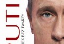 „Putin. Człowiek bez twarzy” – Masha Gessen – recenzja
