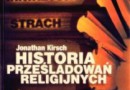 „Historia prześladowań religijnych” – J. Kirsh – recenzja
