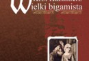 Premiera: „Król Kazimierz Wielki bigamista”, I. Kienzler