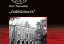 „»Jagiellończyk«. Działania Służby Bezpieczeństwa wobec Uniwersytetu Jagiellońskiego w latach osiemdziesiątych XX w” – P. Franaszek – recenzja