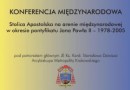 Konferencja: „Stolica Apostolska na arenie międzynarodowej w okresie pontyfikatu Jana Pawła II”