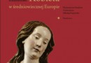 „Kobieta w średniowiecznej Europie” - A. Radzimiński - recenzja