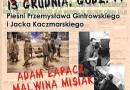 Koncert „Przejście”. Pieśni Przemysława Gintrowskiego i Jacka Kaczmarskiego
