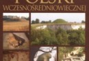 „Archeologia Polski wczesnośredniowiecznej” - A. Buko - recenzja
