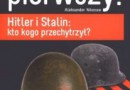 „Uderz pierwszy! Hitler i Stalin: kto kogo przechytrzył?” – A. Nikonow – recenzja