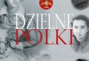 „Dzielne Polki” - E. i B. Liszewscy - recenzja