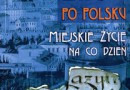 „Lwów po polsku. Miejskie życie na co dzień” – K. Borodin, I. Honak – recenzja