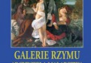 „Galerie Rzymu. Arcydzieła malarstwa” - M. Bussagli - recenzja