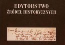 „Edytorstwo źródeł historycznych” - J. Tandecki, K. Kopiński - recenzja
