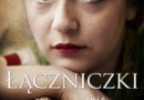 „Łączniczki. Wspomnienia z Powstania Warszawskiego” - M. Fredro-Boniecka, W. Krajewski - recenzja