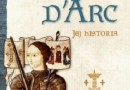 „Joanna d’Arc. Jej historia” — H. Castor — recenzja