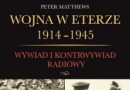 P.Matthews „Wojna w eterze 1914–1945. Wywiad i kontrwywiad radiowy” - premiera