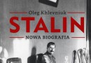 „Stalin. Nowa biografia” - O. Khlevniuk - recenzja