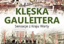 „Klęska Gauleitera. Sensacje z Kraju Warty” – L. Adamczewski – recenzja