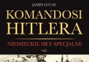 PREMIERA: „Komandosi Hitlera”, J. Lucas