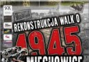 Rekonstrukcja historyczna walk o Miechowice 1945