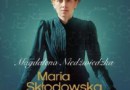 „Maria Skłodowska-Curie” - M. Niedźwiedzka - recenzja